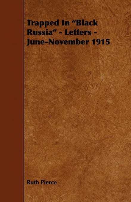 Trapped in "Black Russia" - Letters - June-November 1915